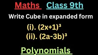 Write the following cubes in expanded form🔥🔥🔥 : (2x+1)&sup3; (ii) (2a-3b)&sup3; #maths #polynomials #class9