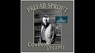 Prefab Sprout - Cowboy Dreams (2001)