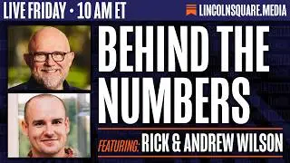SCOTUS Strikes Down Trump Tariffs & SOTU 2026 Preview | Behind The Numbers w/ Rick and Andrew Wilson