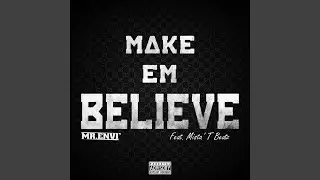 Make Em Believe