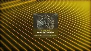 Stryf ft Juss - Word to the Wise (Official Audio)