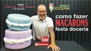 COMO FAZER MACARONS FESTA DOCERIA / HOW TO MAKE CANDY PARTY MACARONS / C&Oacute;MO HACER MACARONS DE FIESTA