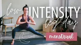 Menstrual: 24-Min Lower Body Workout For PMS (No Equipment LISS)