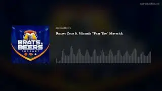 Danger Zone ft. Miranda 