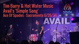 Hot Water Music & Tim Barry - Avail's 'Simple Song' - Ace Of Spades, Sacramento 6/26/24