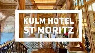 Kulm Hotel St Moritz *****