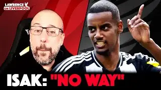 Isak Told Newcastle Where To Go&hellip; AGAIN! | Liverpool FC Transfer News