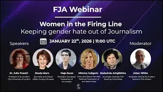 FJA Webinar &ldquo;Women in the Firing Line. Keeping gender hate out of Journalism&rdquo;