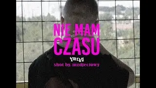 TMCKY - NIE MAM CZASU (OFFICIAL MUSIC VIDEO)