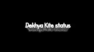 Dekhya kite song status | Deep Themes 05 - ARYAN