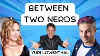 Yuri Lowenthal on Between 2 Nerds