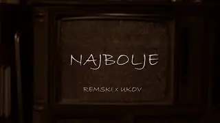 Remski x Ukov - Najbolje