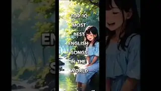 top 10 best english song #animation #shorts