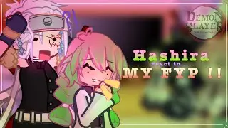 hashira react to.. MY FYP || reaction || demon slayer || kny || poisonedcreatures (repost)