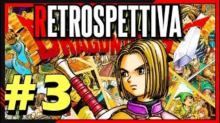LA STORIA DI DRAGON QUEST - RETROSPETTIVA PARTE 3