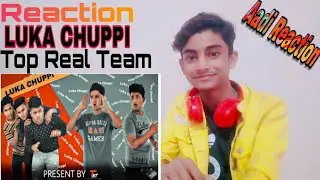 LUKA CHUPPI//TOP REAL TEAM//TRT//Reaction By Aadi