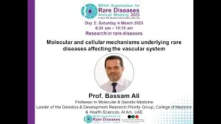 Research in rare diseases: Prof. Bassam Ali