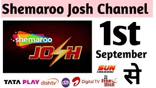 SHEMAROO JOSH NAYA HINDI MOVIE CHANNEL LAUNCHING ON 1st SEPTEMBER