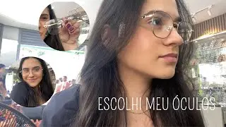 FUI NO OFTALMOLOGISTA E ESCOLHI MEU NOVO ÓCULOS 😍