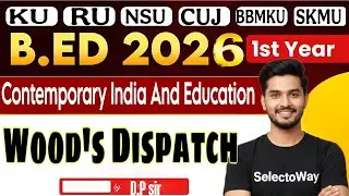 Wood's Dispatch|CONTEMPORARY INDIA AND EDUCATION|B.ed 2026|in Hindi|CTET JTET STET