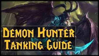 7.0 Tank Demon Hunter Guide! Prepatch Vengeance!