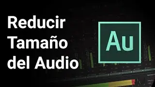 Adobe Audition – Como comprimir un archivo de audio (Reducir tamaño)