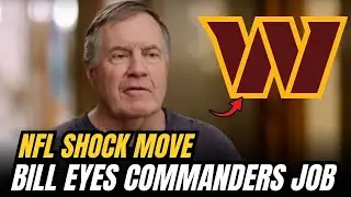 HOT RUMOR: BILL BELICHICK PLANS TO COACH COMMANDERS STARTING 2026 | COMMANDERS NEWS