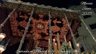 Entrada de la Virgen del Valle en Placeta | Martes Santo Huelva 2025 (HD)