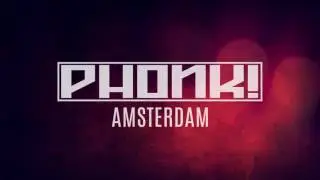 PHONK! - AMSTERDAM @ Panama Club - Friday 03.02.17