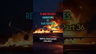 Plane Crashes Animations Vs Real Footages (Part 36) || #shorts  #planecrash #aviation