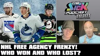 NHL Free Agency Frenzy! Who Won And Who Lost? | The Sick Podcast - The Eye Test July 1 2025