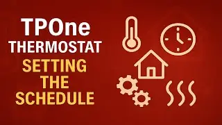 TPOne thermostat: Setting the schedule | Self-help guide