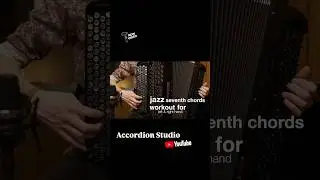 4 exercises to practice the most common jazz seventh chords on accordion! (Free bass)