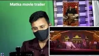 Matka Trailer |Reaction 😎 Varun Tej | Karuna Kumar | Meenakshi Choudhary | Nora Fatehi