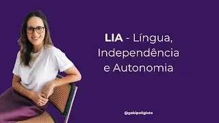 Imersão Língua, Independência, Autonomia
