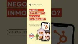 Potencia tu negocio inmobiliario con HubSpot