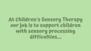 Sensory Integration for Sensory Processing Disorder/ Difficulties