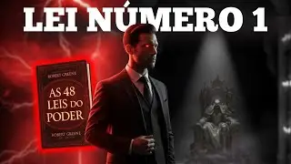 A 1ª LEI DO PODER