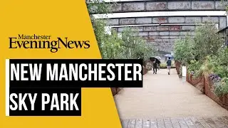 Manchester's brand new Castlefield Viaduct sky park
