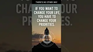If You Want to Change Your Life, Change Your Priorities. 🔑 #motivation #successboost #quotes