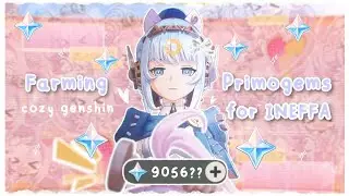 Давайте нафармим примогемы для Инеффы 👾🌸౨ৎ˚₊ готовимся ꒰🤍୭ ˚. ᵎᵎ ♡ Уютный геймплей Genshin Impact