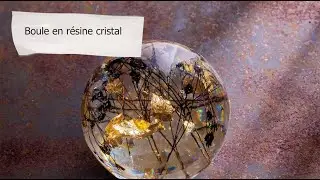 DIY Boule en r&eacute;sine cristal | Tutorial