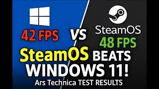 Games run faster on SteamOS than Windows 11, Ars testing finds