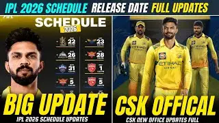 IPL 2026 FULL SCHEDULE UPDATES & CSK OFFICAL UPDATES 🔥