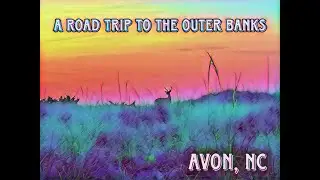 GO PRO HERO HD: A ROAD TRIP THE OUTER BANKS  AVON, NC 2025 (DAY 5)