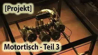 [Projekt] Motortisch - Teil 3