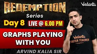 Redemption Day 8 | Graphs Fundamentals and Applications | Class 11|JEE 2024 Maths | Arvind Kalia Sir