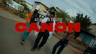 47 BLOCK EGLISE - CANON (Clip Officiel)
