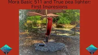 Mora 511 and True Utility pea lighter first impressions