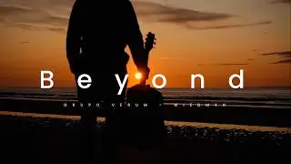 🎸 Beyond &middot; Grupo Verum &middot; Felipe Wiedman | Romantic Rock / Rock Pop